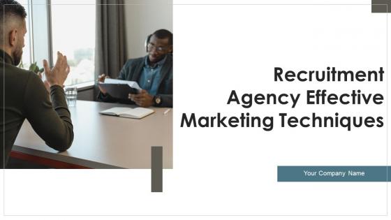 Recruitment Agency Effective Marketing Techniques Powerpoint Presentation Slides Strategy CD V