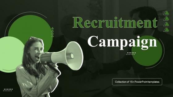 Recruitment Campaign Powerpoint Ppt Template Bundles