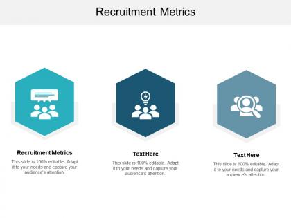 Recruitment metrics ppt powerpoint presentation pictures samples cpb