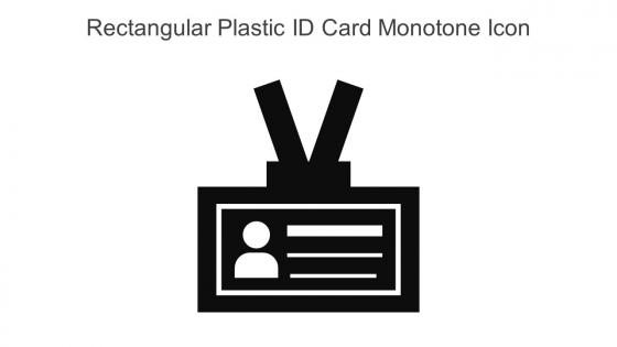 Rectangular Plastic ID Card Monotone Icon In Powerpoint Pptx Png And Editable Eps Format
