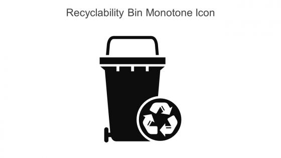 Recyclability Bin Monotone Icon In Powerpoint Pptx Png And Editable Eps Format