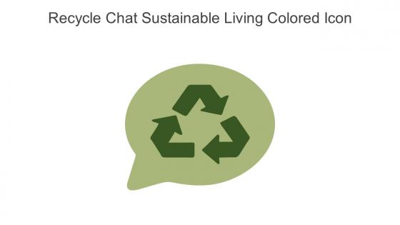 Recycle Chat Sustainable Living Colored Icon In Powerpoint Pptx Png And Editable Eps Format