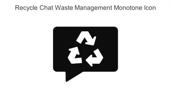 Recycle Chat Waste Management Monotone Icon In Powerpoint Pptx Png And Editable Eps Format