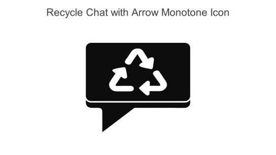 Recycle Chat With Arrow Monotone Icon In Powerpoint Pptx Png And Editable Eps Format