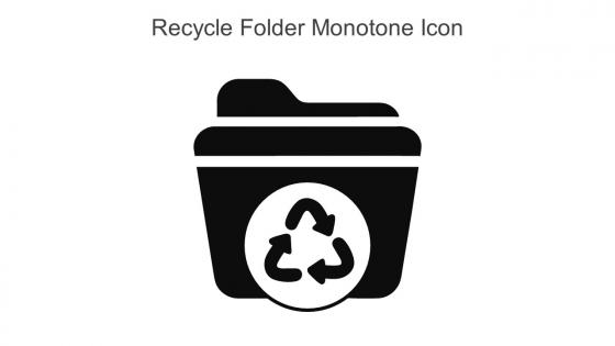 Recycle Folder Monotone Icon In Powerpoint Pptx Png And Editable Eps Format