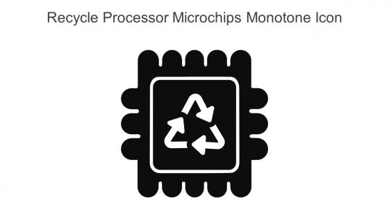 Recycle Processor Microchips Monotone Icon In Powerpoint Pptx Png And Editable Eps Format