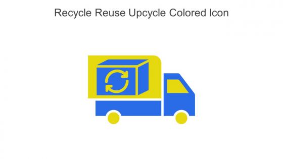 Recycle Reuse Upcycle Colored Icon In Powerpoint Pptx Png And Editable Eps Format
