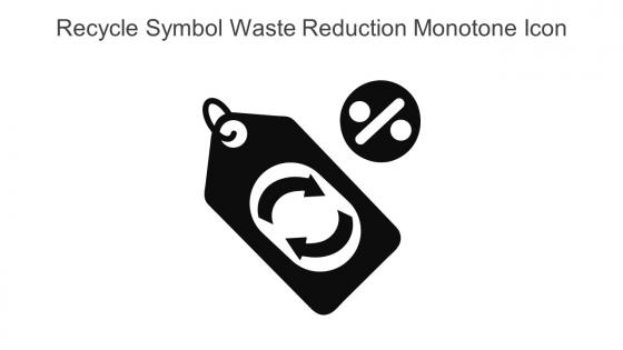 Recycle Symbol Waste Reduction Monotone Icon In Powerpoint Pptx Png And Editable Eps Format