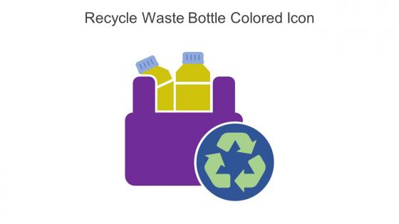 Recycle Waste Bottle Colored Icon In Powerpoint Pptx Png And Editable Eps Format