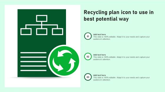 Recycling Plan Icon To Use In Best Potential Way