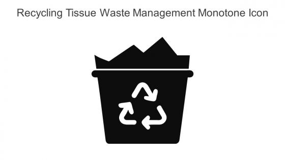 Recycling Tissue Waste Management Monotone Icon In Powerpoint Pptx Png And Editable Eps Format