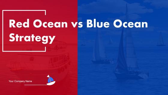 Red Ocean Vs Blue Ocean Strategy Powerpoint Presentation Slides strategy CD V