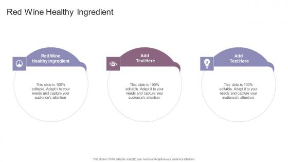 Red Wine Healthy Ingredient In Powerpoint And Google Slides Cpb