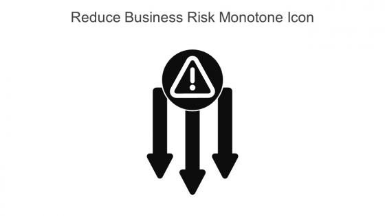 Reduce Business Risk Monotone Icon In Powerpoint Pptx Png And Editable Eps Format