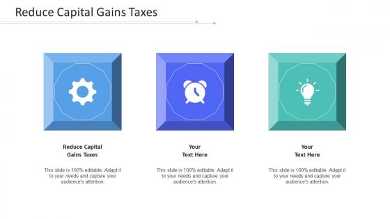 Reduce Capital Gains Taxes Ppt Powerpoint Presentation Infographics Show Cpb