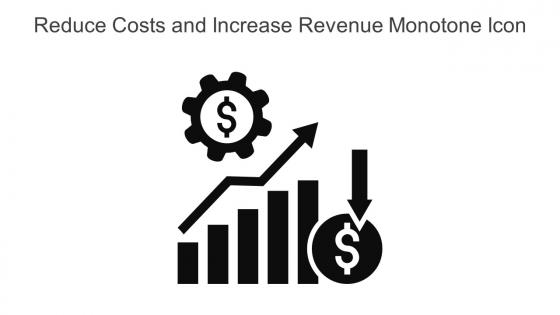 Reduce Costs And Increase Revenue Monotone Icon In Powerpoint Pptx Png And Editable Eps Format