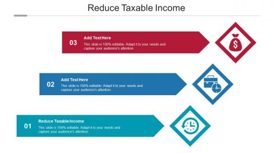 Reduce Taxable Income Ppt Powerpoint Presentation Professional Diagrams Cpb