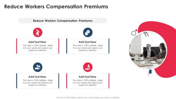 Reduce Workers Compensation Premiums In Powerpoint And Google Slides Cpb
