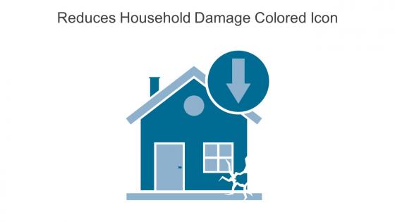 Reduces Household Damage Colored Icon In Powerpoint Pptx Png And Editable Eps Format