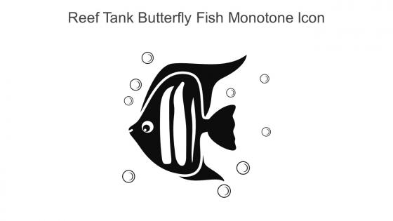 Reef Tank Butterfly Fish Monotone Icon In Powerpoint Pptx Png And Editable Eps Format
