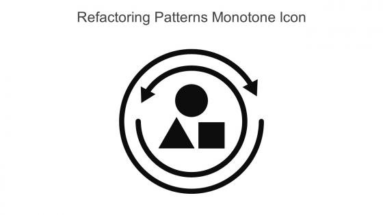 Refactoring Patterns Monotone Icon In Powerpoint Pptx Png And Editable Eps Format