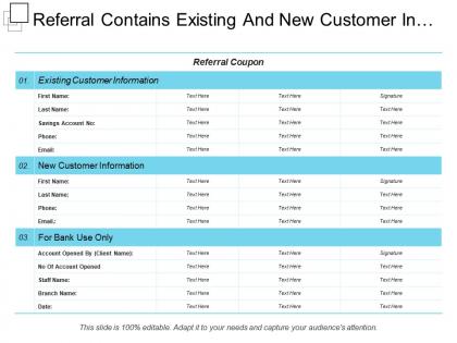 Referral contains existing and new customer information