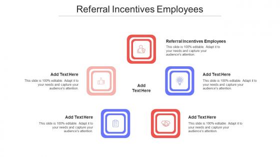 Referral Incentives Employees Ppt Powerpoint Presentation Summary Icons Cpb