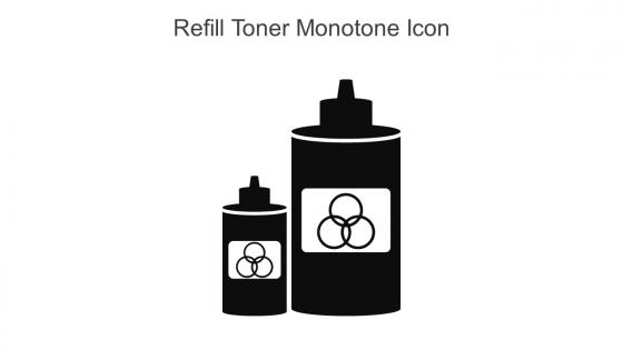 Refill Toner Monotone Icon In Powerpoint Pptx Png And Editable Eps Format