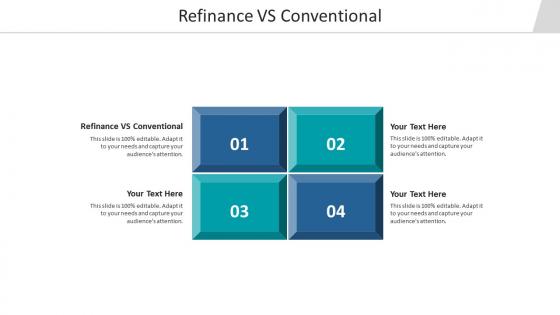 Refinance vs conventional ppt powerpoint presentation layouts slideshow cpb