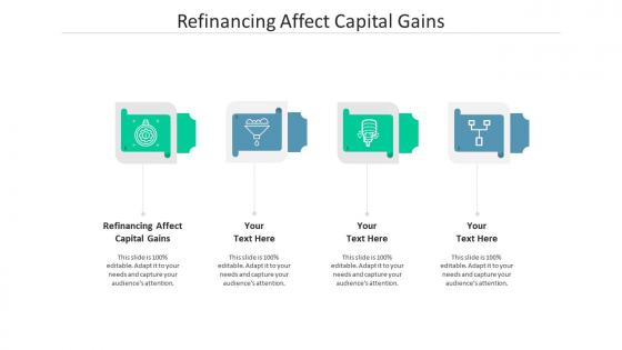 Refinancing affect capital gains ppt powerpoint presentation professional styles cpb