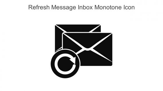 Refresh Message Inbox Monotone Icon In Powerpoint Pptx Png And Editable Eps Format