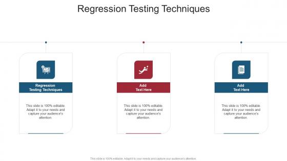 Regression Testing Techniques In Powerpoint And Google Slides Cpb