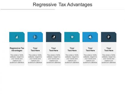 Regressive tax advantages ppt powerpoint presentation slides clipart images cpb