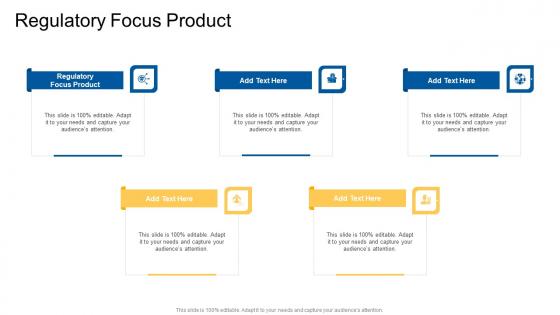 Regulatory Focus Product In Powerpoint And Google Slides Cpb