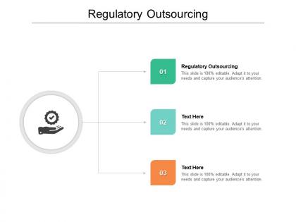 Regulatory outsourcing ppt powerpoint presentation summary graphics example cpb