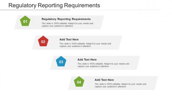 Regulatory Reporting Requirements Ppt Powerpoint Presentation Ideas Layouts Cpb