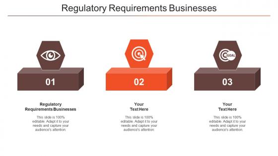 Regulatory Requirements Businesses Ppt Powerpoint Presentation Infographic Cpb