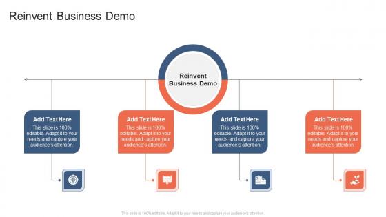 Reinvent Business Demo In Powerpoint And Google Slides Cpb