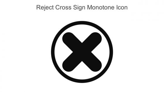 Reject Cross Sign Monotone Icon In Powerpoint Pptx Png And Editable Eps Format