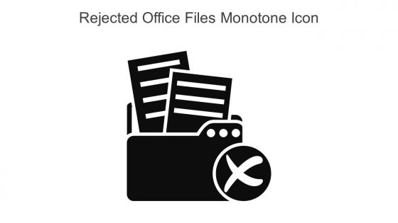Rejected Office Files Monotone Icon In Powerpoint Pptx Png And Editable Eps Format