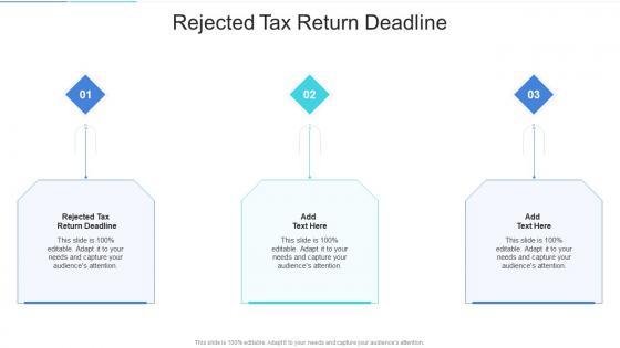 Rejected Tax Return Deadline In Powerpoint And Google Slides Cpb