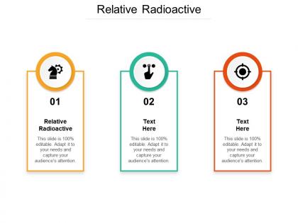 Relative radioactive ppt powerpoint presentation pictures summary cpb