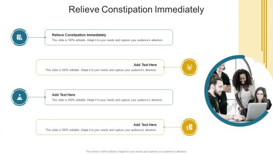 Relieve Constipation Immediately In Powerpoint And Google Slides Cpb