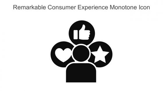 Remarkable Consumer Experience Monotone Icon In Powerpoint Pptx Png And Editable Eps Format