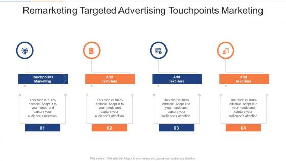 Remarketing Targeted Advertising Touchpoints Marketing In Powerpoint And Google Slides Cpb