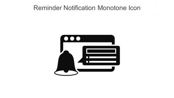 Reminder Notification Monotone Icon In Powerpoint Pptx Png And Editable Eps Format