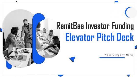RemitBee Investor Funding Elevator Pitch Deck Ppt Template