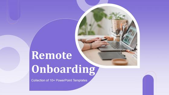 Remote Onboarding Powerpoint Ppt Template Bundles