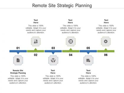 Remote site strategic planning ppt powerpoint presentation file graphics pictures cpb