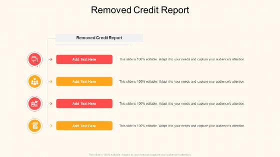 Removed Credit Report In Powerpoint And Google Slides Cpb